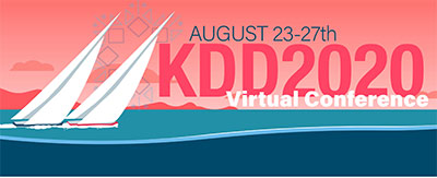 KDD-2020: August 23 - 27, 2020, San Diego, CA