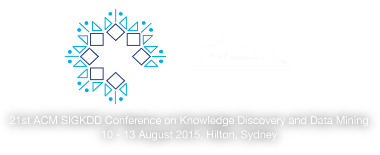 KDD 2015, 10 - 13, August, 2015, Sydney.